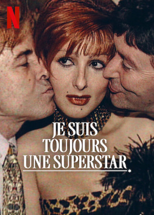 Je Suis Toujours Une Superstar