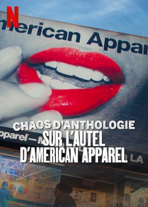 Chaos D Anthologie : Sur L Autel D American Apparel