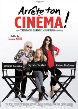 ARRETE TON CINEMA !