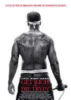 GET RICH OR DIE TRYING