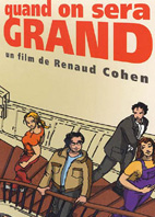 QUAND ON SERA GRAND