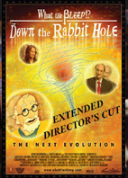 WHAT THE BLEEP?! DOWN THE RABBIT HOLE